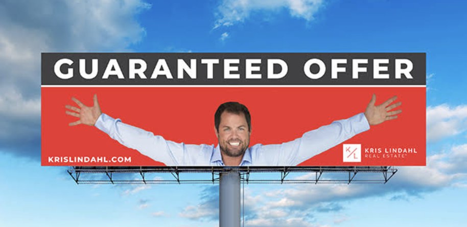 Kris Lindahl Real Estate Guaranteed Offer billboard
