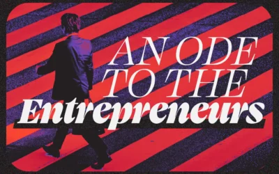 An Ode to the Entrepreneur
