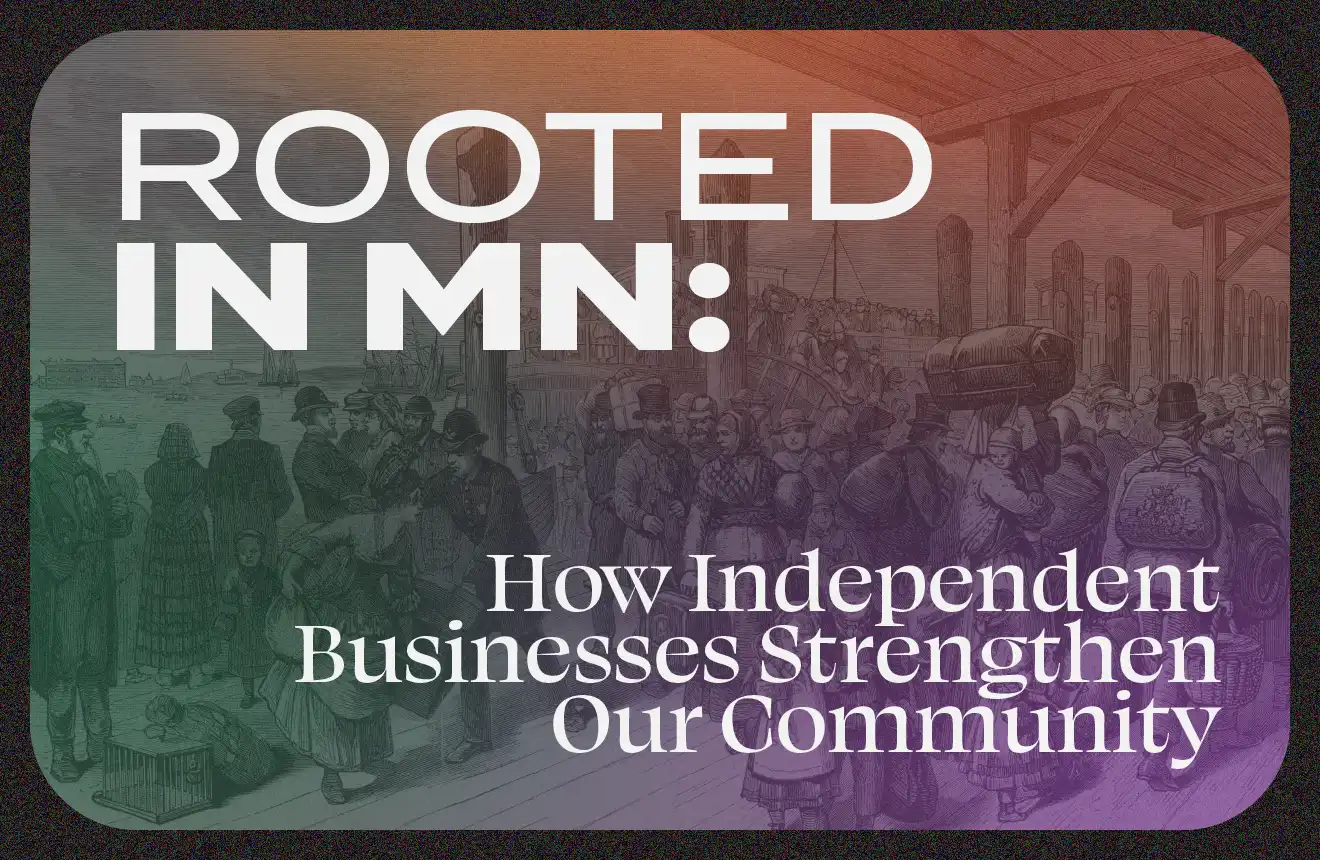 mb-blog-rooted-in-mn-business Rooted in MN: How independent businesses strengthen our community. Shown as text on a colorful, stylized background.