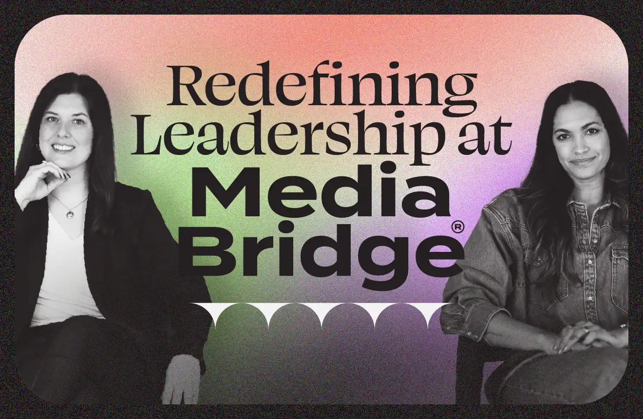 mb-blog-redefining-leadership-1x Redefining Leadership at Media Bridge - text on a colorful background with black and white photos of two leaders