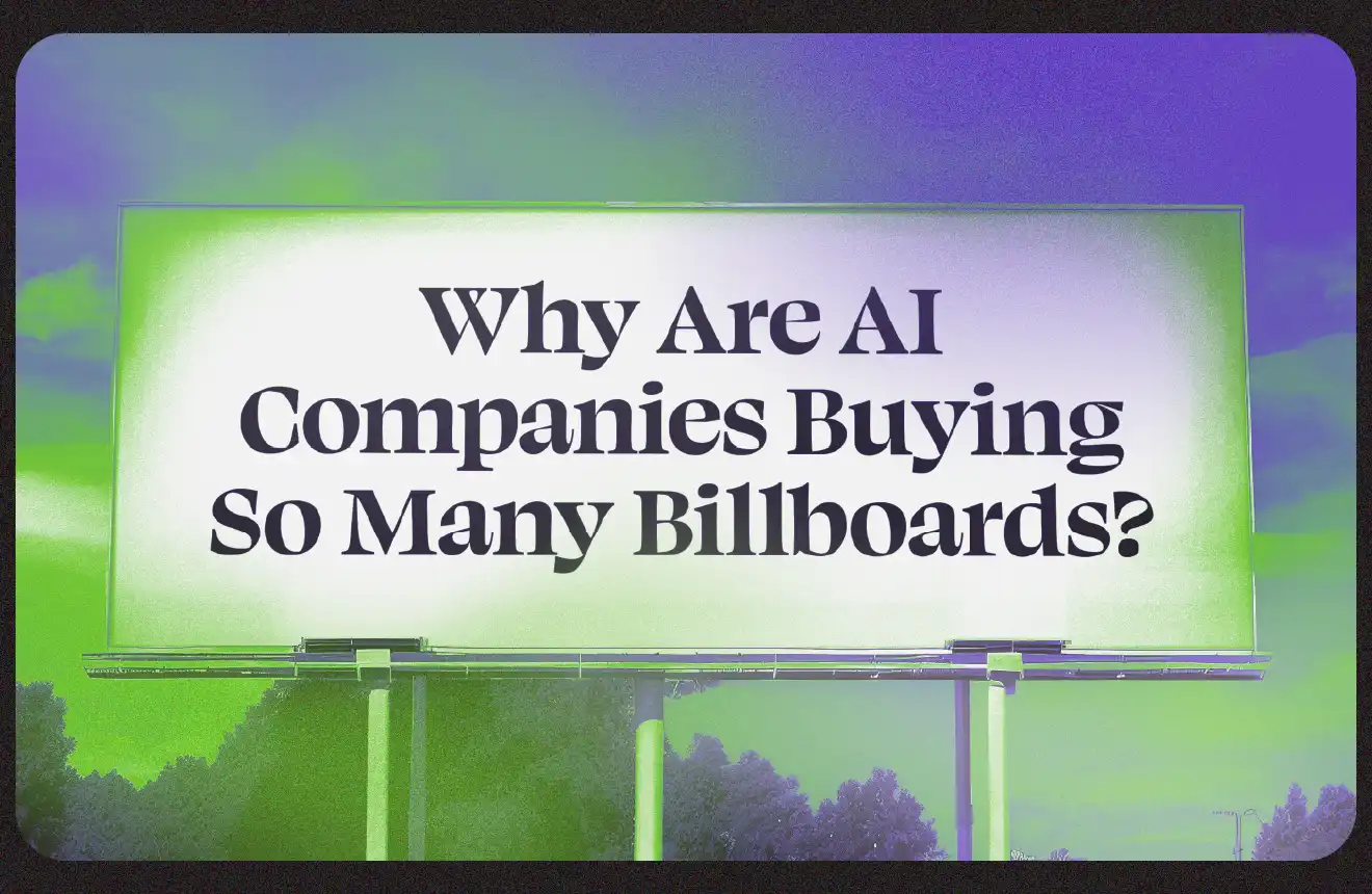 Illustrated billboard with large words on it: Why are AI Companies Buying So Many Billboards