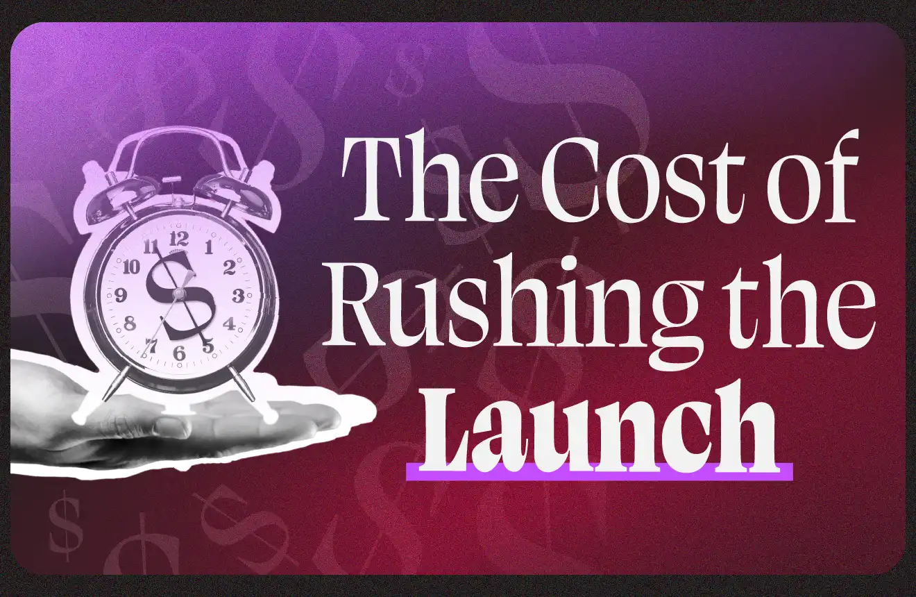 Illustration of a hand holding an alarm clock with a dollar sign and the words The Cost of Rushing the Launch